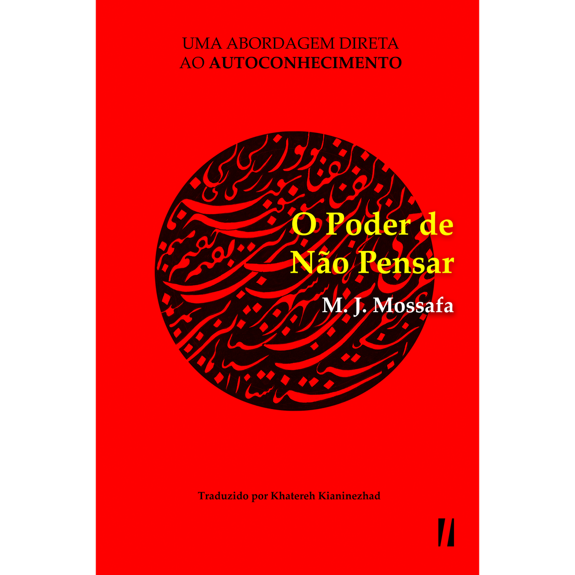 O Poder de Não Pensar